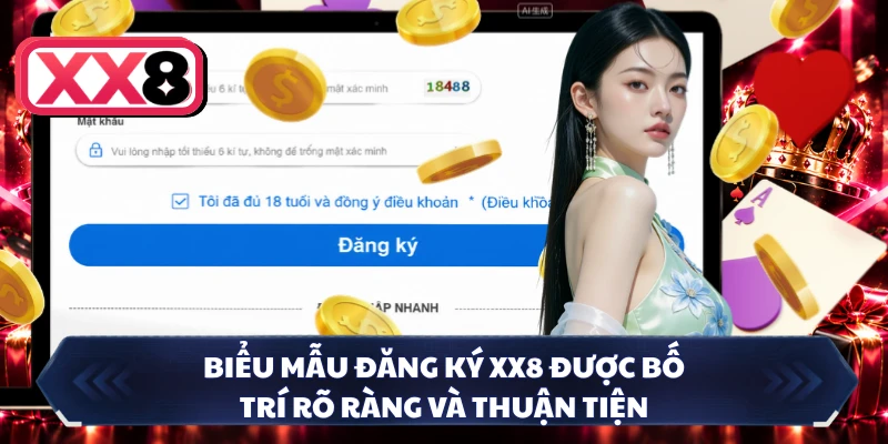 Biểu mẫu đăng ký XX8 được bố trí rõ ràng và thuận tiện