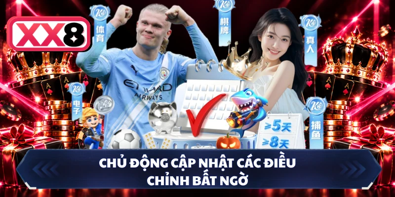Chủ động cập nhật các điều chỉnh bất ngờ