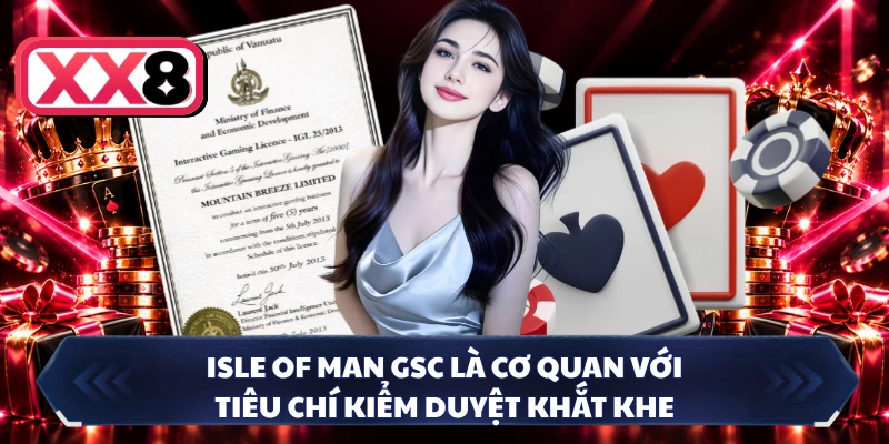 Isle of Man GSC là cơ quan với tiêu chí kiểm duyệt khắt khe